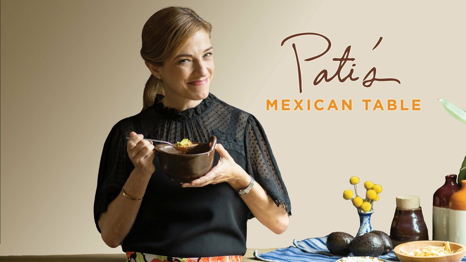 Pati's Mexican Table - PBS