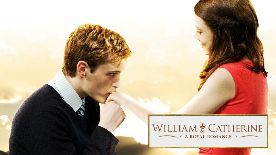 William & Catherine: A Royal Romance - Hallmark Channel
