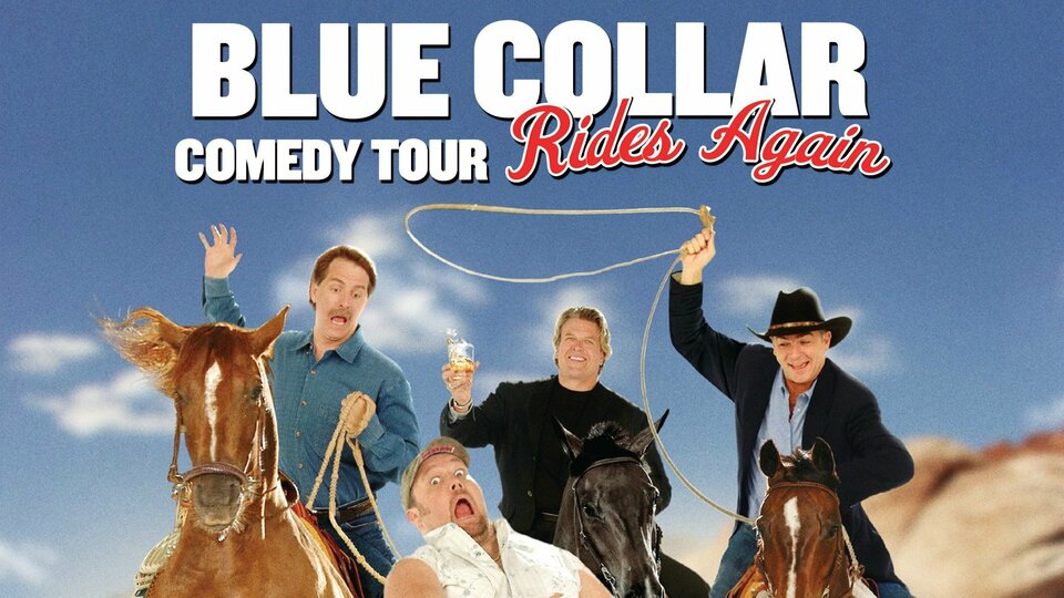 Blue Collar Comedy Tour Rides Again - 