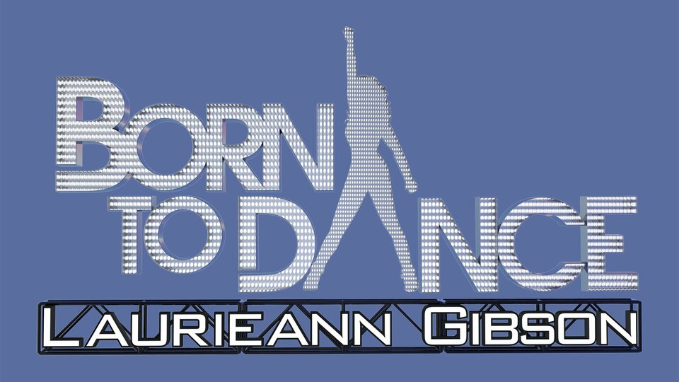 Born to Dance: Laurieann Gibson - BET