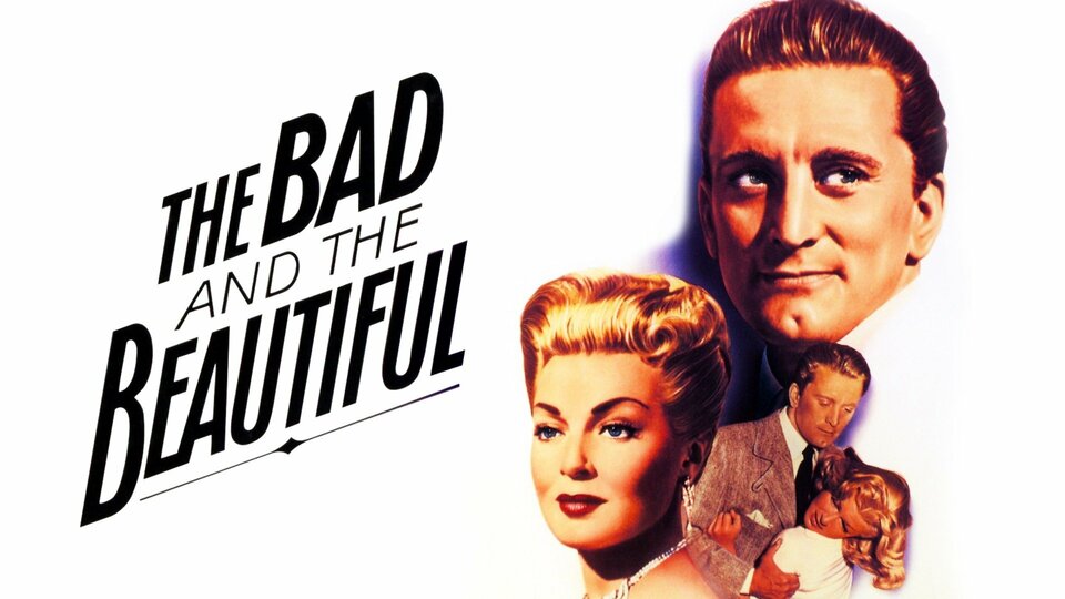 The Bad and the Beautiful - 
