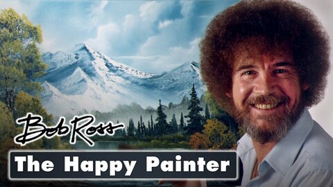 Bob Ross: The Happy Painter