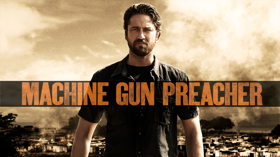 Machine Gun Preacher - 
