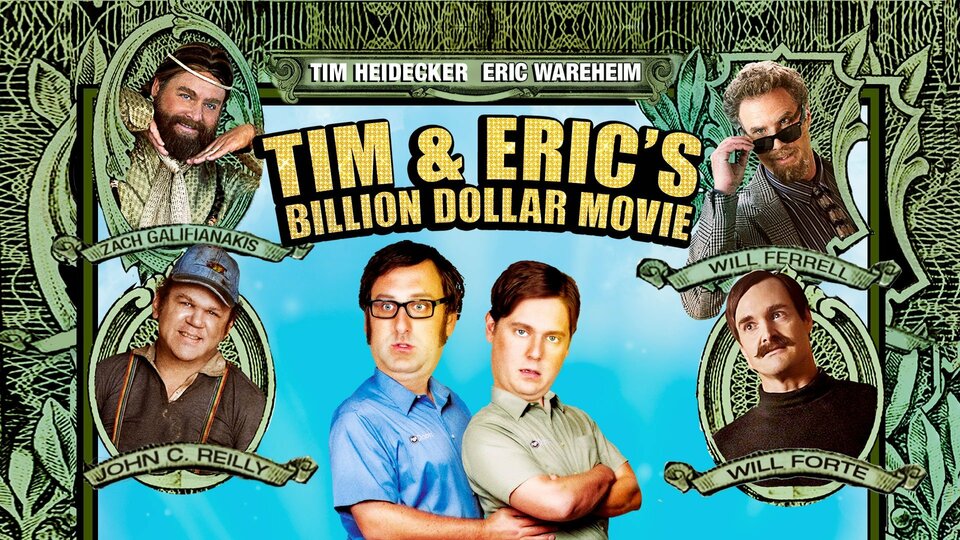 Tim and Eric's Billion Dollar Movie - 