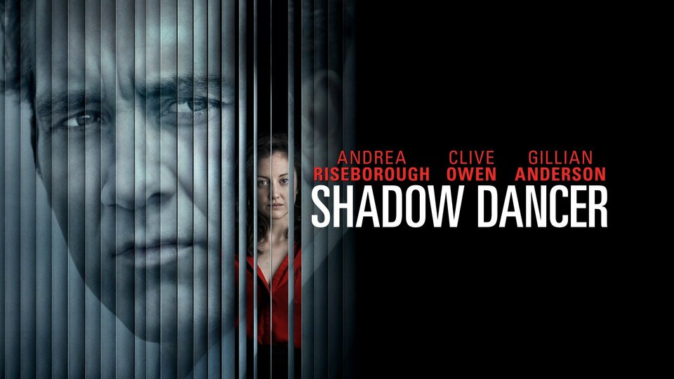 Shadow Dancer Movie Where To Watch