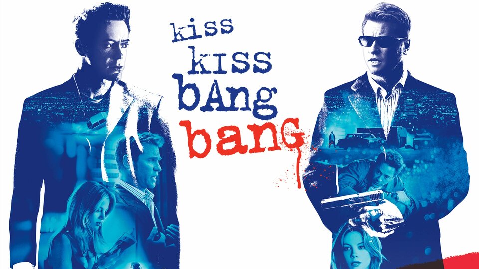Kiss Kiss Bang Bang - 