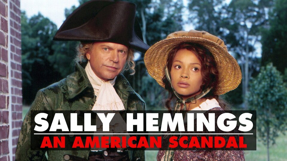 Sally Hemings: An American Scandal - CBS