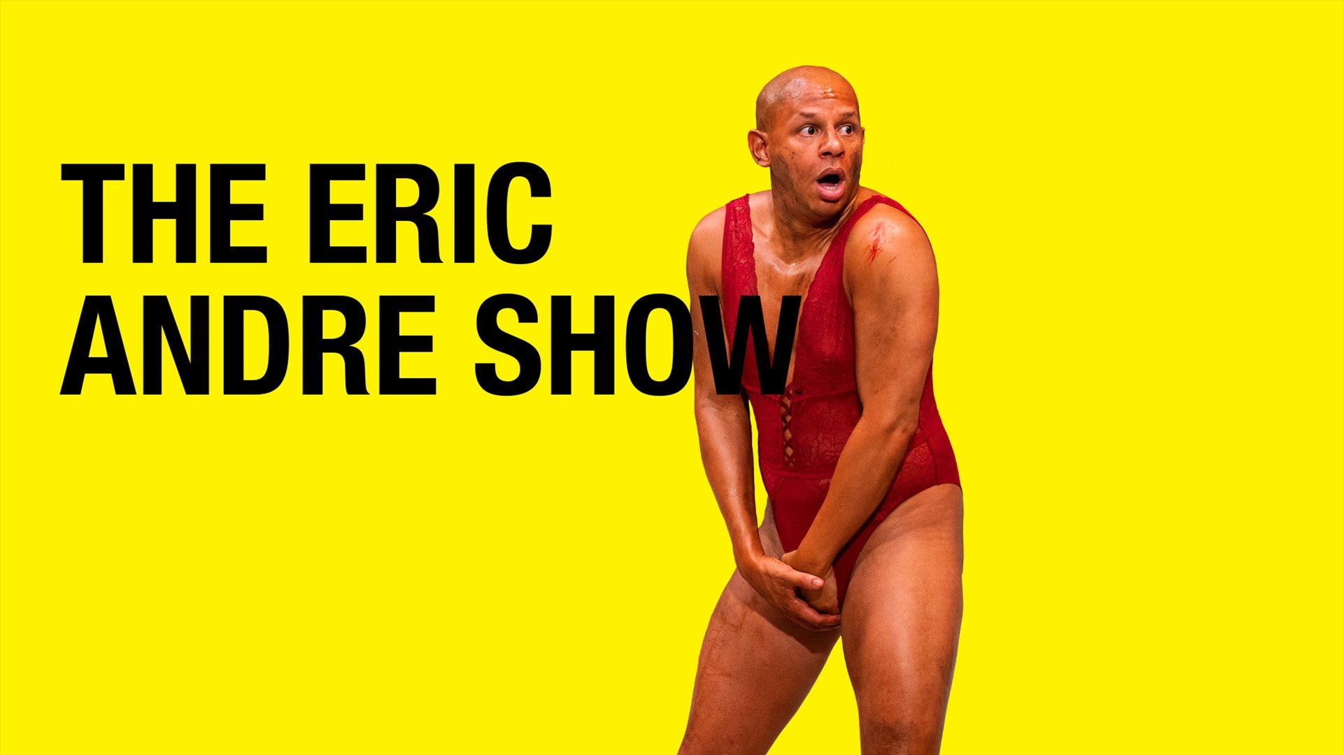 Eric andre discount show stream free