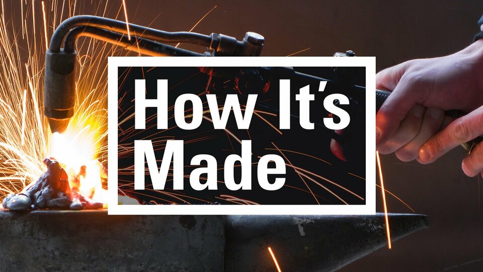 How It's Made - Science Channel Series - Where To Watch