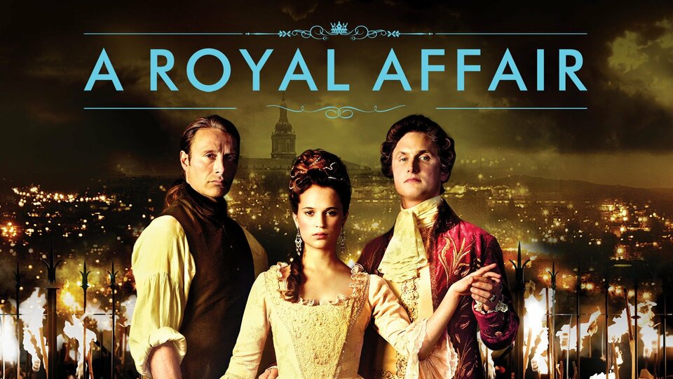 A Royal Affair - 