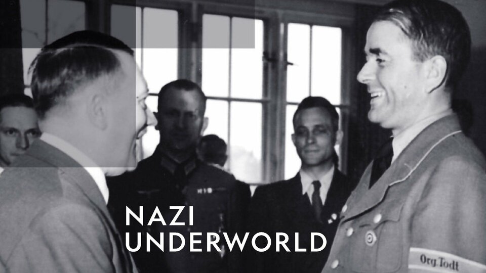 Nazi Underworld - Nat Geo