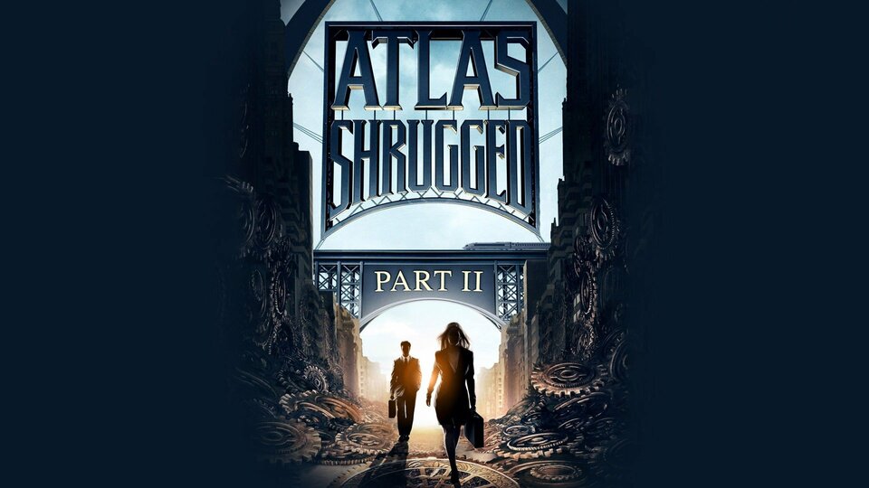 Atlas Shrugged: Part 2 - 