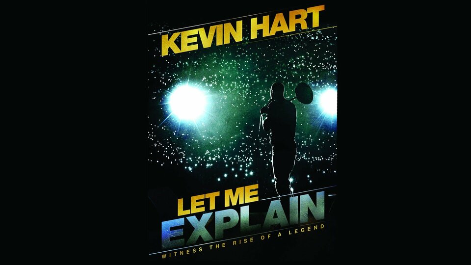Kevin Hart: Let Me Explain - 