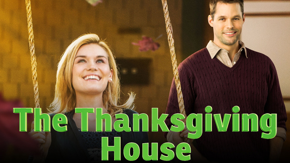 The Thanksgiving House - Hallmark Family