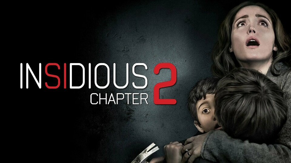 Insidious: Chapter 2 - 