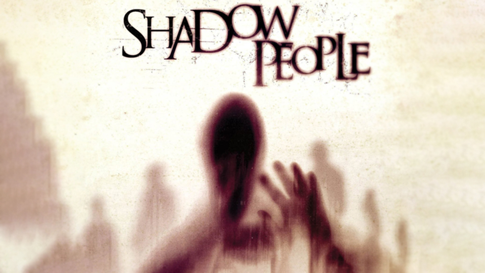 Shadow People - 