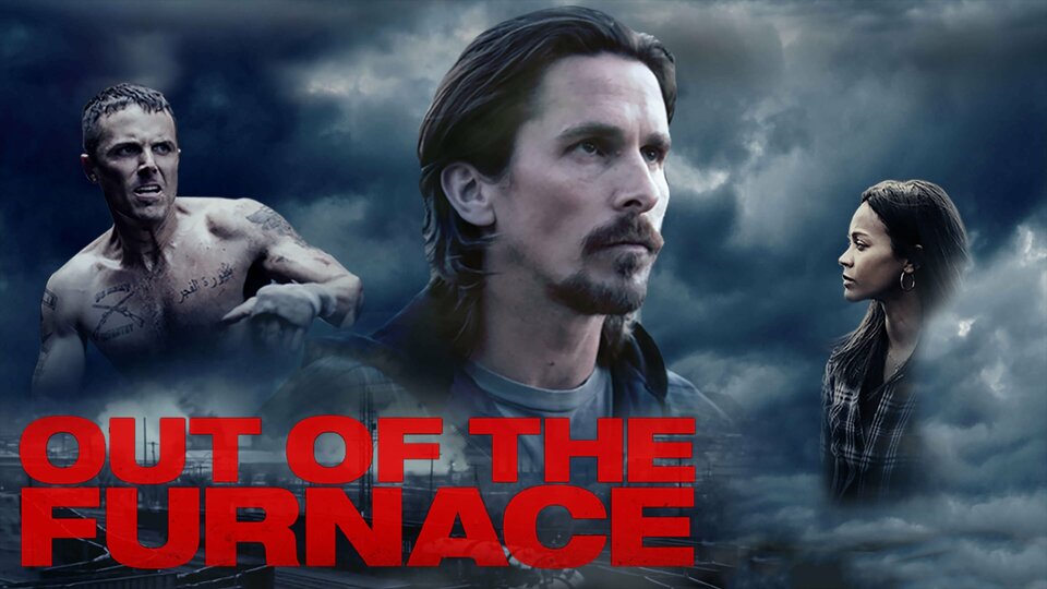Out of the Furnace - 