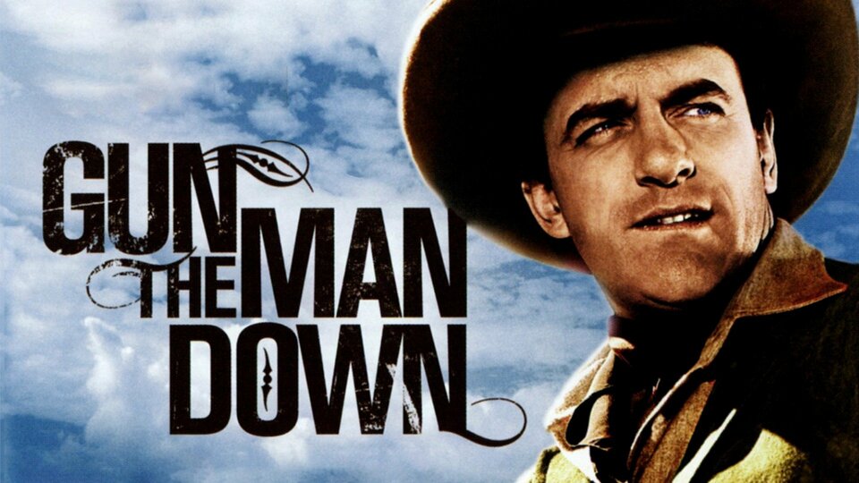 Gun the Man Down - 
