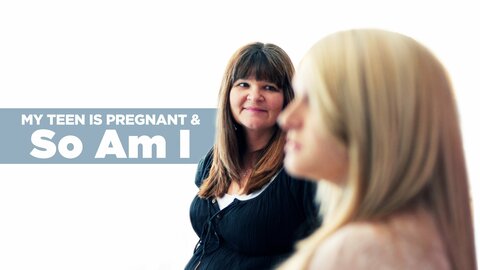 My Teen Is Pregnant and So Am I