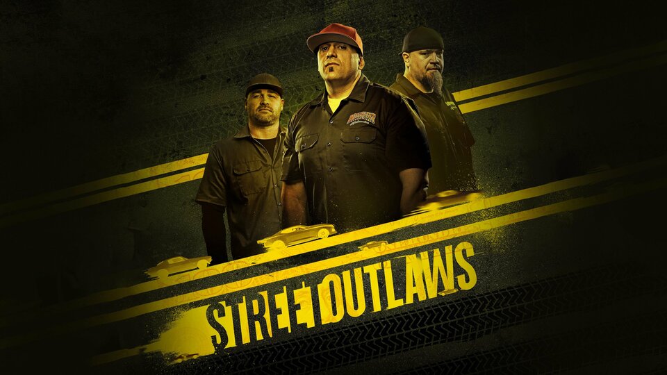 Street Outlaws - Discovery Channel
