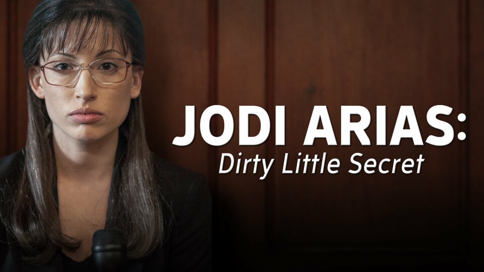 Jodi Arias: Dirty Little Secret - Lifetime